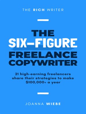 cover image of The Six-Figure Freelance Copywriter